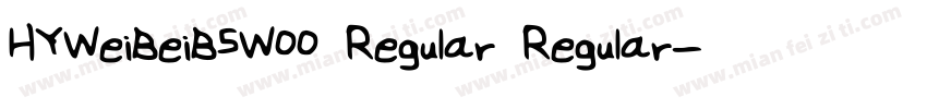 HYWeiBeiB5W00 Regular Regular字体转换